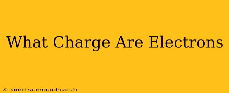 What Charge Are Electrons
