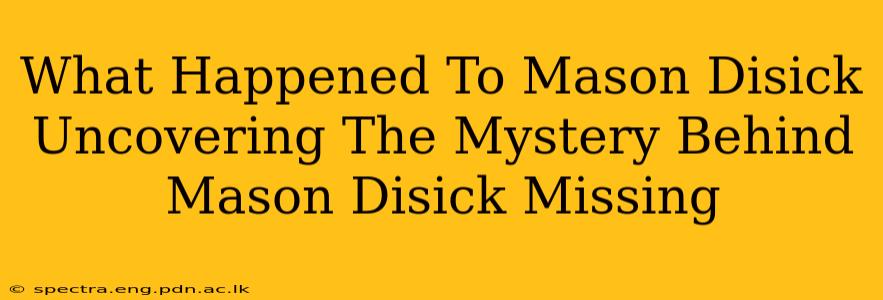 What Happened To Mason Disick Uncovering The Mystery Behind Mason Disick Missing