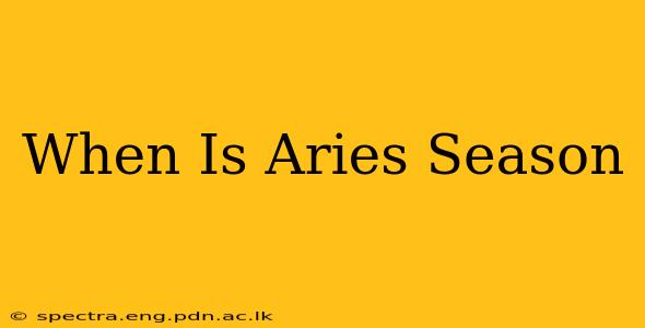When Is Aries Season