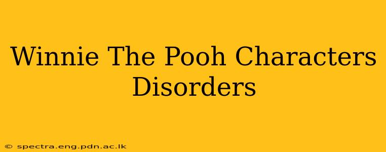 Winnie The Pooh Characters Disorders
