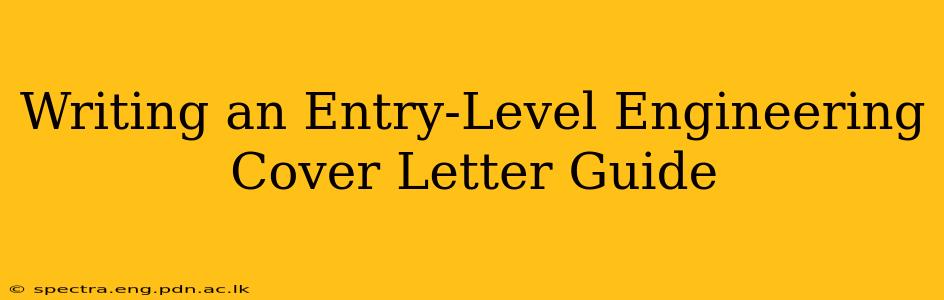 Writing an Entry-Level Engineering Cover Letter Guide