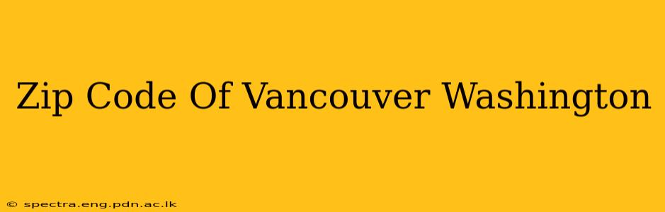 Zip Code Of Vancouver Washington